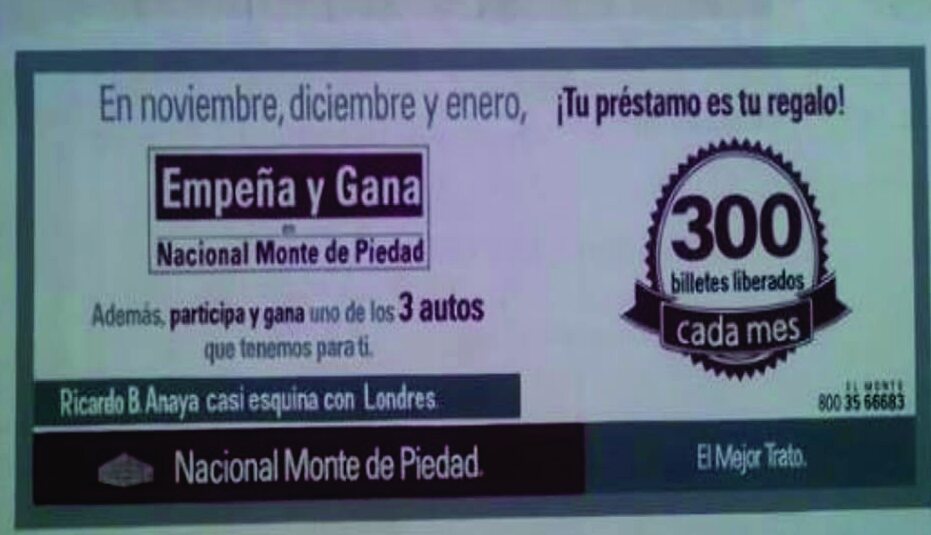 Barda de Nacional Monte de Piedad con la campaña Empeña y Gana
